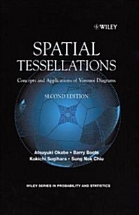 Spatial Tessellations: Concepts and Applications of Voronoi Diagrams (Hardcover, 2)