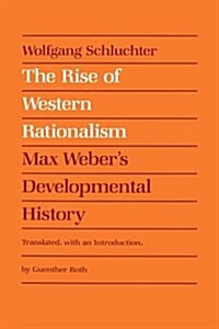 [중고] The Rise of Western Rationalism: Max Weber‘s Developmental History (Paperback)