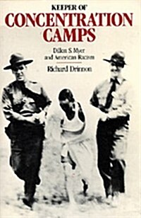 Keeper of Concentration Camps: Dillon S. Myer and American Racism (Paperback)