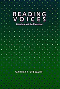 Reading Voices: Literature and the Phonotext (Paperback)