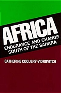Africa: Endurance and Change South of the Sahara (Paperback)