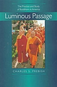 [중고] Luminous Passage: The Practice and Study of Buddhism in America (Paperback)