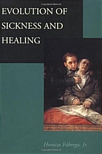 Evolution of Sickness and Healing (Paperback, New edition)
