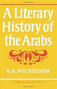 A Literary History of the Arabs (Paperback, 1st)
