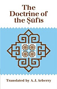 The Doctrine of Sufis : Translated from the Arabic of Abu Bakr al-Kalabadhi (Paperback)