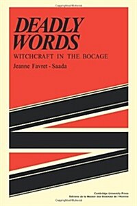 Deadly Words : Witchcraft in the Bocage (Paperback)