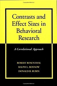 Contrasts and Effect Sizes in Behavioral Research : A Correlational Approach (Paperback)