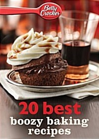 Betty Crocker 20 Best Boozy Baking Recipes (Paperback)