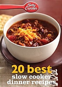 Betty Crocker 20 Best Slow Cooker Dinner Recipes (Paperback)