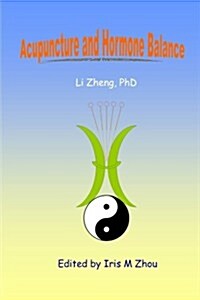 Acupuncture and Hormone Balance (Paperback)