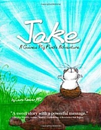 Jake, a Guinea Pig Finds Adventure (Paperback)