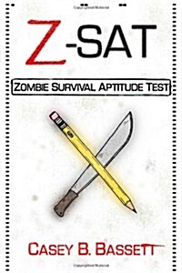 Z-SAT: Zombie Survival Aptitude Test (Paperback)