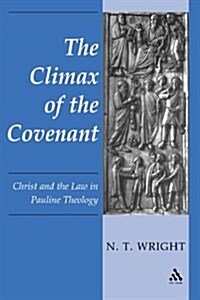 Climax of the Covenant : Christ And The Law In Pauline Theology (Paperback)