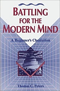 Battling for the Modern Mind (Paperback)