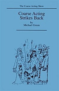 Coarse Acting Strikes Back (Paperback)
