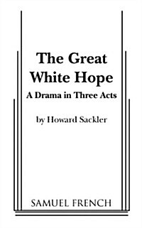The Great White Hope (Paperback)