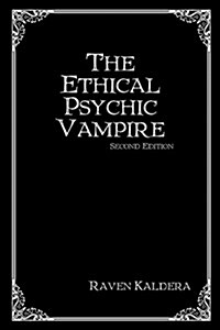 The Ethical Psychic Vampire (Paperback)