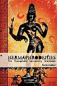 Hermaphrodeities: The Transgender Spirituality Workbook (Paperback)