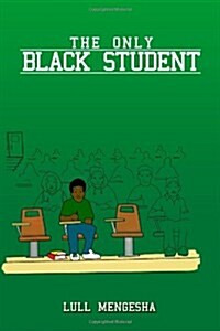 The Only Black Student (Paperback)