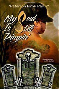 My Soul Is Still Pimpin (Paperback)