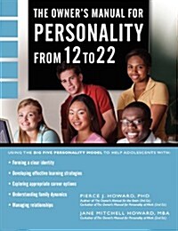 The Owners Manual for Personality from 12 to 22 (Paperback)