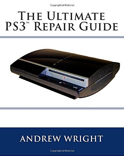 The Ultimate Ps3(tm) Repair Guide (Paperback)