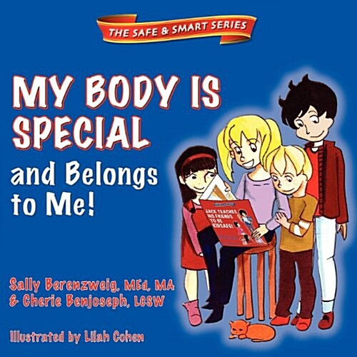 My Body Is Special: And Belongs to Me! (Paperback)