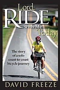 Lord, Ride with Me Today (Paperback)