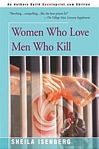 Women Who Love Men Who Kill (Paperback)