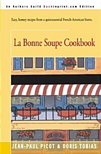 La Bonne Soupe Cookbook (Paperback)