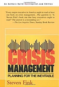 Crisis Management: Planning for the Inevitable (Paperback, Rev)