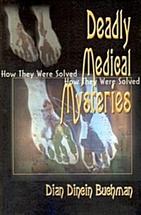 Deadly Medical Mysteries: How They Were Solved (Paperback)