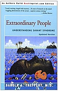 Extraordinary People: Understanding Savant Syndrome (Paperback)