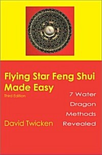 Flying Star Feng Shui Made Easy (Paperback)