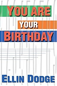 You Are Your Birthday (Paperback)