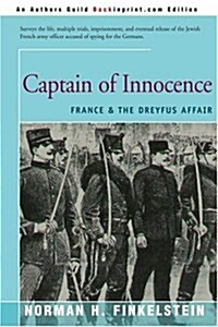 Captain of Innocence: France & the Dreyfus Affair (Paperback)