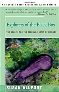 Explorers of the Black Box: The Search for the Cellular Basis of Memory (Paperback)