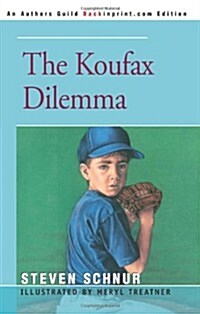 The Koufax Dilemma (Paperback)