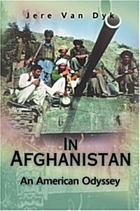 In Afghanistan: An American Odyssey (Paperback)