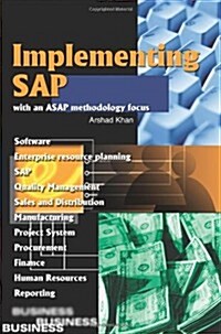 Implementing SAP with an ASAP Methodology Focus (Paperback)