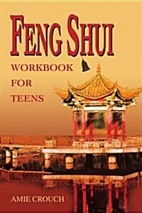 Feng Shui Workbook for Teens (Paperback)