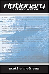 Riptionary: Surf Lingo Lexicon (Paperback)
