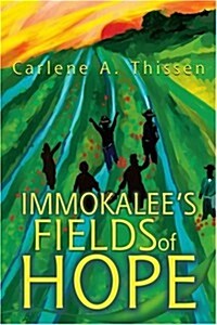 Immokalees Fields of Hope (Paperback)