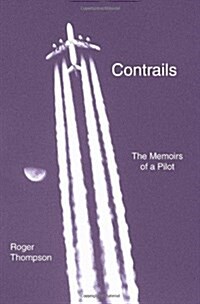 Contrails: The Memoirs of a Pilot (Paperback)