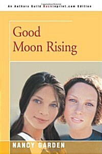 Good Moon Rising (Paperback)