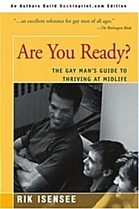 Are You Ready?: The Gay Mans Guide to Thriving at Midlife (Paperback)