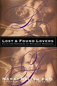 Lost and Found Lovers: Facts and Fantasies of Rekindled Romances (Paperback)