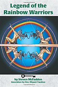 Legends of the Rainbow Warriors (Paperback)