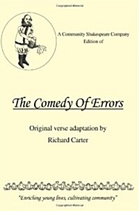 A Community Shakespeare Company Edition of the Comedy of Errors (Paperback)