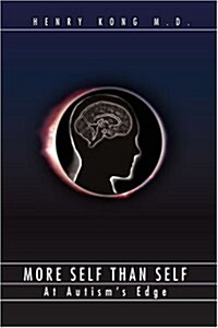 More Self Than Self: At Autisms Edge (Paperback)